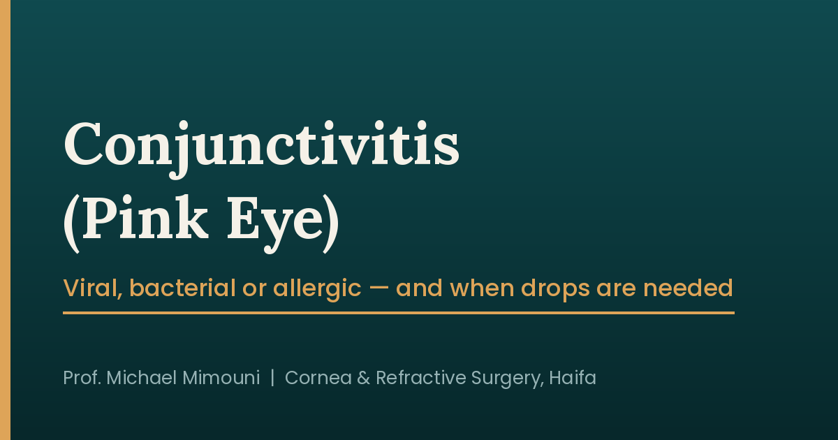 Conjunctivitis — Viral, Bacterial or Allergic, and How to Tell